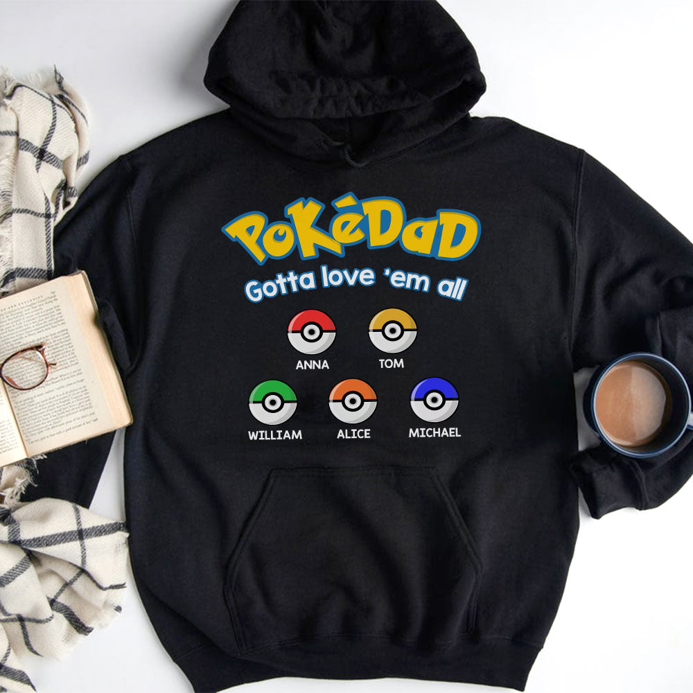 Dad Gotta Love 'Em All Personalized Father's Day Shirt, Gift For Dad - Shirts - GoDuckee