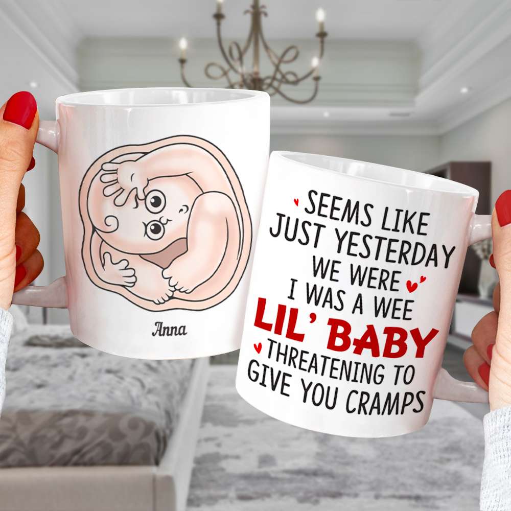 I Was Wee Lil' Baby, Baby Mom Personalized Coffee Mug Accent Mug Wine Tumbler, Gift For Mom - Coffee Mug - GoDuckee