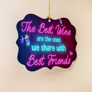 The Best Wine Are The One Shared Between Best Friends-Personalized Acrylic Ornament - Ornament - GoDuckee