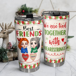 We Are Tied Together With Heartstrings Personalized Best Friends Tumbler, Christmas Gift - Tumbler Cup - GoDuckee