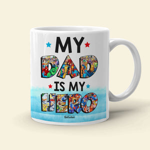 My Dad Is My Hero Personalized White Mug - Gift For Dad - Coffee Mug - GoDuckee