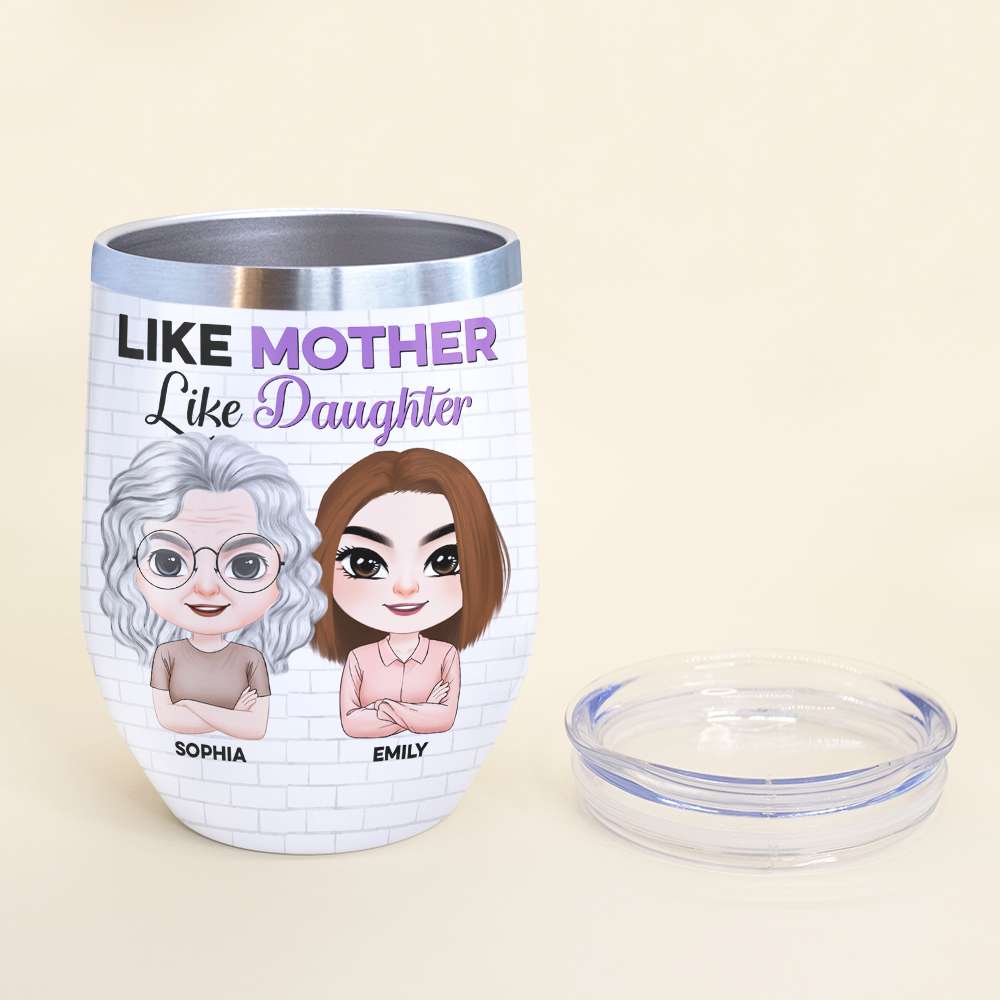 Like Mother Like Daughter, Personalized Tumbler, Gift For Mother's Day - Wine Tumbler - GoDuckee