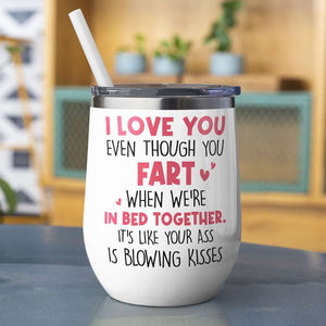 I Love You Even Though You Fart When We're In Bed Together Personalize Couple - Coffee Mug - GoDuckee