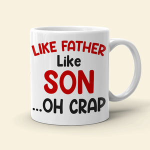 Like Father Like Son/Daughter Personalized White Mug, Gift For Family - Coffee Mug - GoDuckee