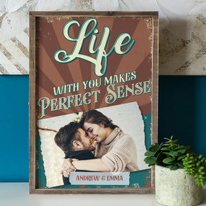 Vintage Custom Couple Photo Poster - Life With You Makes Perfect Sense - Poster & Canvas - GoDuckee