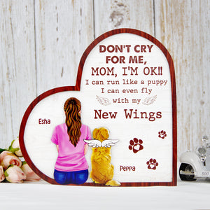 Don't Cry For Me Mom I'm Ok Personalized Heaven Dog Layered Wood Sign Stand - Wood Sign - GoDuckee
