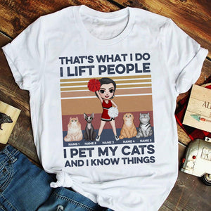 Cheerleading That Is What I Do I Lift People I Pet My Cats And I Know Things Personalized Shirts - Shirts - GoDuckee