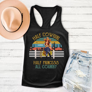 Half Cowgirl Half Princess All Country Personalized Cowgirl Shirt Gift For Her - Shirts - GoDuckee