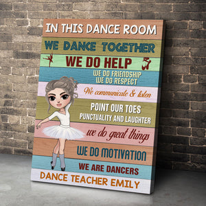 Personalized Dance Teacher Canvas - In This Dance Room We Dance Ballet Together - Poster & Canvas - GoDuckee