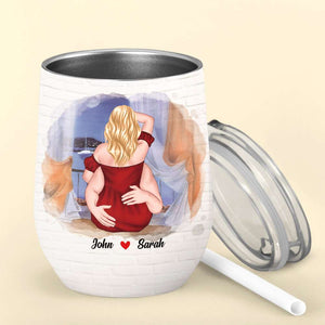 You Still Make Me Wet Even After All These Years, Naughty Couple Wine Tumbler - Wine Tumbler - GoDuckee