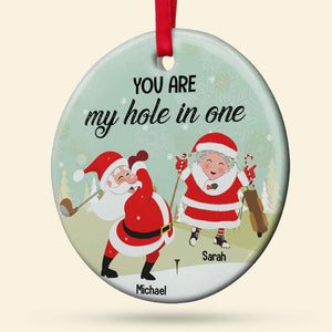 Golf Couple You Are My Hole In One Personalized Round Ceramic Ornament - Ornament - GoDuckee