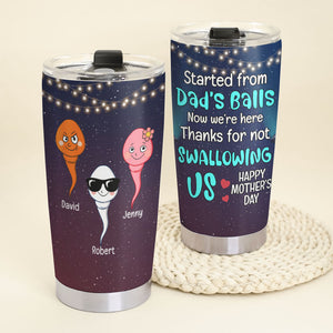 Thanks For Not Swallowing Us, Personalized Tumbler, Relaxing With Mom, Mother's Day, Birthday Gift For Mom - Tumbler Cup - GoDuckee