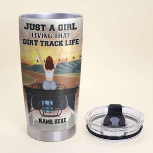 Personalized Racing Girl Tumbler - Just A Girl Living That Dirt Track Life - Tumbler Cup - GoDuckee