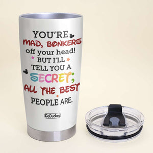 All The Best People Are - Personalized Tumbler Cup - Gift For Friends - Tumbler Cup - GoDuckee