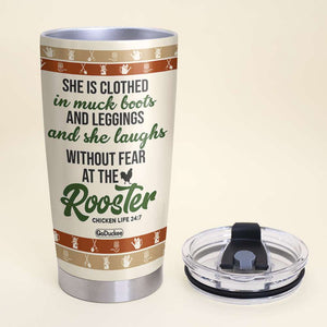 She Laughs Without Fear At The Rooster, Personalized Farm Chicken Lady Tumbler - Tumbler Cup - GoDuckee