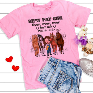 Best Hay Girl Ever Ever Ever Just Ask Personalized Horse Shirt, Gift For Horse Lovers - Shirts - GoDuckee