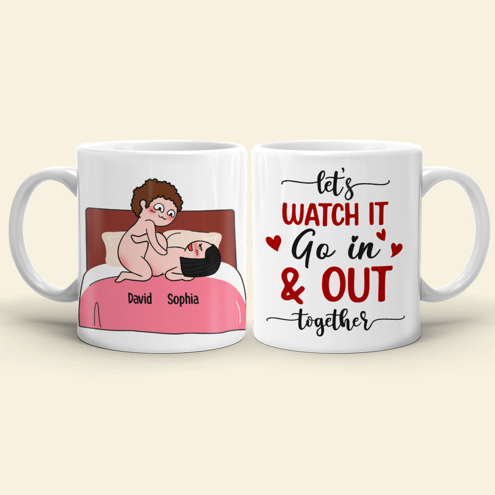 Let's Watch It Go In & Out Together - Personalized Couple Mug - Gift For Couple - Coffee Mug - GoDuckee