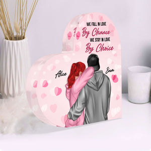 We Stay In Love By Choice, Personalized Couple Heart Shaped Acrylic Plaque - Decorative Plaques - GoDuckee