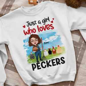 Just A Girl Who Loves Peckers Personalized Chicken Shirt, Gift For Farmer - Shirts - GoDuckee