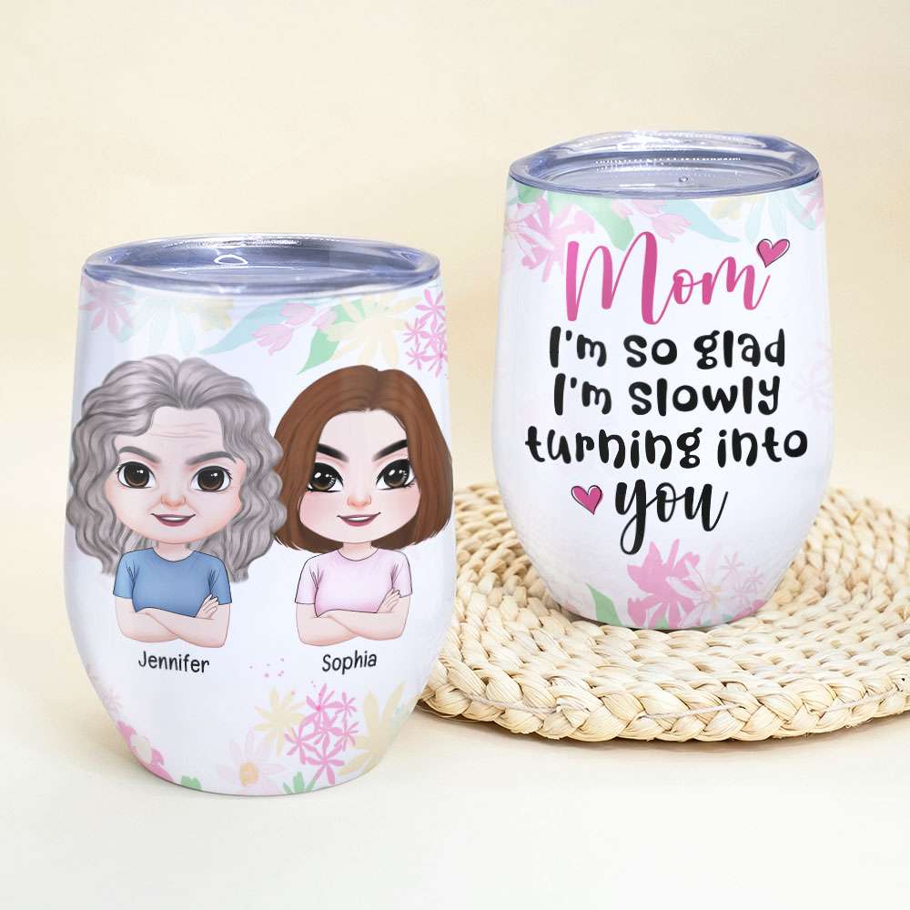 Mom I'm So Glad, Personalized Wine Tumbler, Mom And Favorite Child Tumbler, Mother's Day, Birthday Gift For Mom - Wine Tumbler - GoDuckee