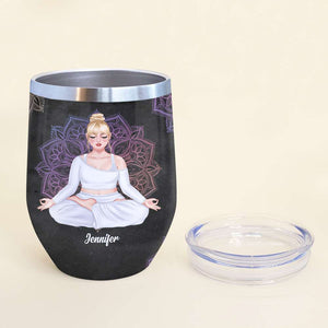 Yoga Whisper Words Of Wisdom Let It Be - Personalized Wine Tumbler - Wine Tumbler - GoDuckee