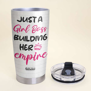 Just A Girl Boss Building Her Empire, Personalized Boss Tumbler, Gift for Girls - Tumbler Cup - GoDuckee