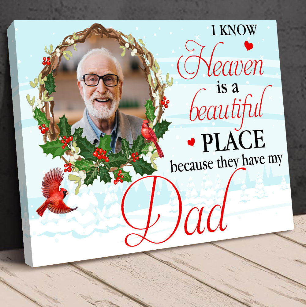 I Know Heaven Is A Beautiful Place Because They Have My Dad, Canvas Poster Gift - Poster & Canvas - GoDuckee