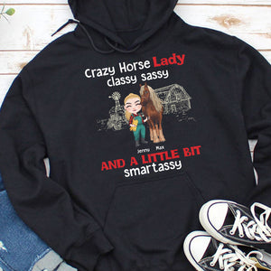 Crazy Horse Lady Classy Sassy And A Little Bit Smart Assy - Personalized Horse Mom Shirt - Gift For Horse Lovers - Shirts - GoDuckee