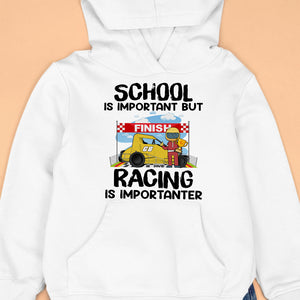 School Is Important But Racing Is Importanter Personalized Back To School Shirts, Gift For Racing Student - Shirts - GoDuckee