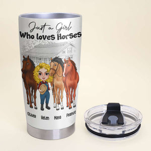 Just A Girl Who Loves Horses - Personalized Tumbler Cup - Tumbler Cup - GoDuckee