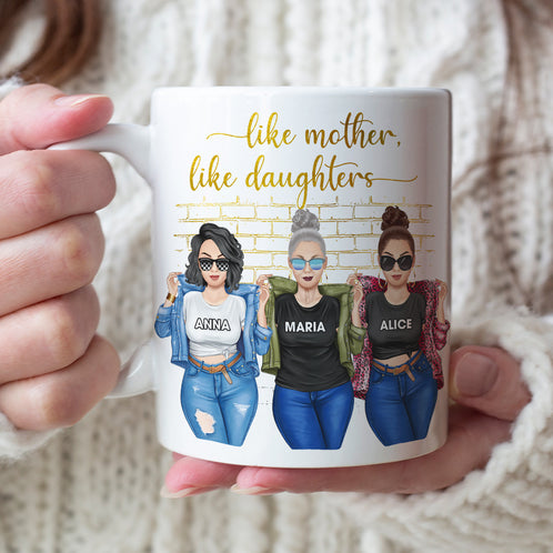 Like Mother Like Daughters Personalized White Mug - Coffee Mug - GoDuckee