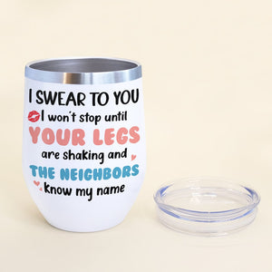 I Swear To You, Personalized Wine Tumbler, Naughty Gifts For Couple - Wine Tumbler - GoDuckee