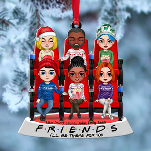 Movie Friends I'll be There For You, Personalized Acrylic Ornament - Ornament - GoDuckee
