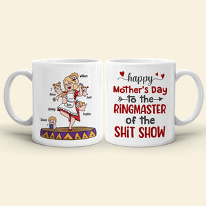 Happy Mother's Day To The Ringmaster Of The Shit Show, Personalized Mug, Mother's Day Gift, Gift For Mom - Coffee Mug - GoDuckee