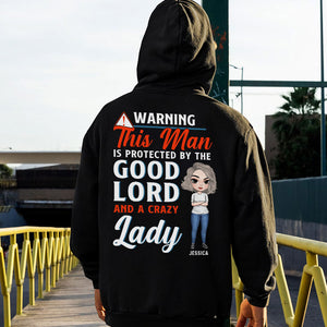 Wife This Man Is Protected By The Good Lord And A Crazy Lady Personalized Shirts - Shirts - GoDuckee
