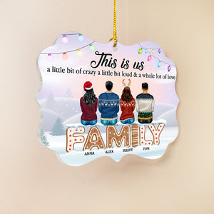 This Is Us A Little Bit Of Crazy Personalized Ornament, Christmas Gift For Family - Ornament - GoDuckee