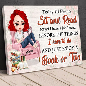 Personalized Reading Girl Poster - Today I'd Like To Sit And Read Forget I Have A Job - Poster & Canvas - GoDuckee