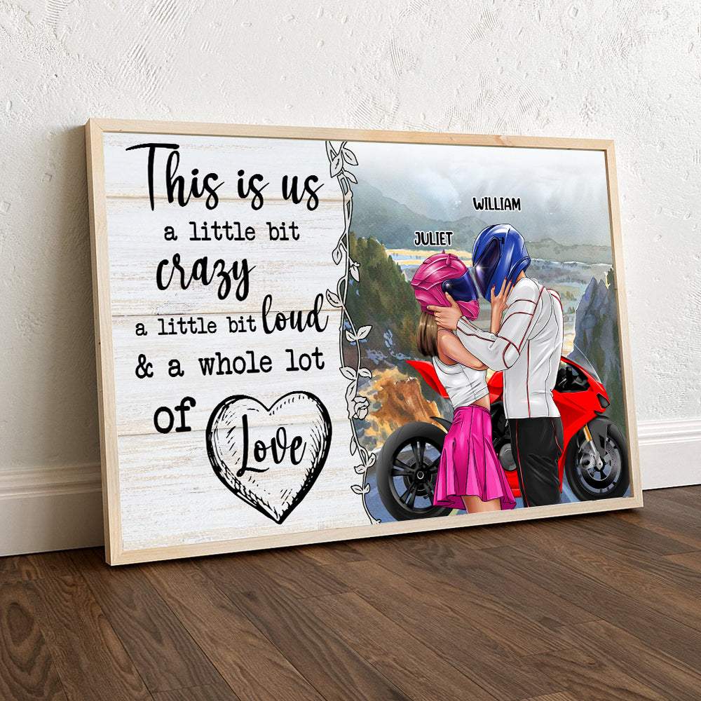 This Is Us A Little Bit Crazy Personalized Canvas Print, Sport Biker Couple Gift - Poster & Canvas - GoDuckee