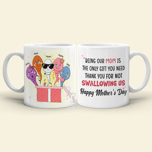 Thank You For Not Swallowing Us, Personalized Coffee Mug, Surprising With Mom Coffee Mug, Mother's Day, Birthday Gift For Mom - Coffee Mug - GoDuckee