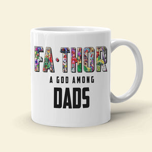 Fathor A God Among Dads Personalized White Mug - Gift For Dad - Coffee Mug - GoDuckee