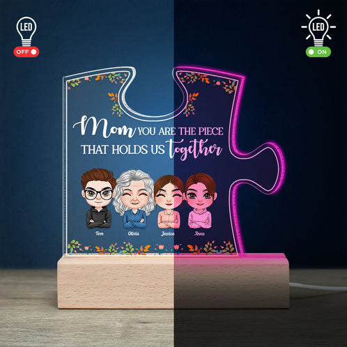Mom You Are The Piece That Holds Us Together, Personalized Led Light, Gift For Mother's Day - Led Night Light - GoDuckee