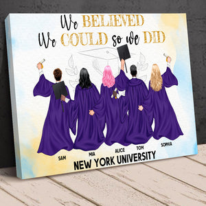We Believed We Could So We Did, Personalized Graduation Friends Poster - Poster & Canvas - GoDuckee