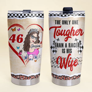 Personalized Racing Tumbler - The Only One Tougher Than A Racer - Tumbler Cup - GoDuckee