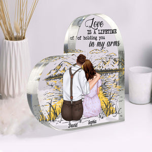 Love Is A Lifetime Of Holding You In My Arms, Couple Heart Shaped Acrylic Plaque - Decorative Plaques - GoDuckee