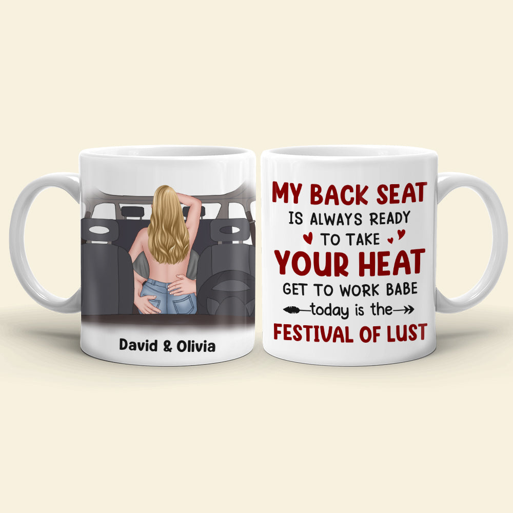 My Back Seat Is Always Ready To Take Your Heat Personalized Couple Mug, Gift For Couple - Coffee Mug - GoDuckee