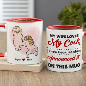 My Wife Loves My Cock, Personalized Naughty Couple Mug Wine Tumbler Accent Mug - Coffee Mug - GoDuckee