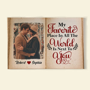 Couple My Favorite Place In All The World Is Next To You, Personalized Canvas Print - Upload Image - Poster & Canvas - GoDuckee