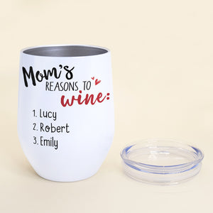 Mom's Reasons To Wine, Personalized Wine Tumbler, Funny Relax Mom Tumbler, Gift For Mom, Mother's Day Gifts - Wine Tumbler - GoDuckee