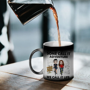 Some Call It Adventure, We Call It Life Personalized Cycling Couple Magic Mug - Magic Mug - GoDuckee