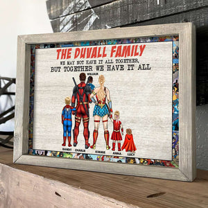 We May Not Have It All Together But Together We Have It All Personalized Canvas Print - Poster & Canvas - GoDuckee